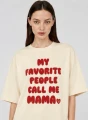 koszulka My favourite people call me mama